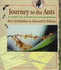 Journey to the Ants: A Story of Scientific Exploration - paperback Bert Höl...