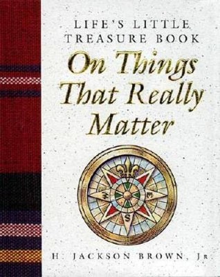 Life's Little Treasure Book on Things that Really Matter (Life's Lit - VERY GOOD