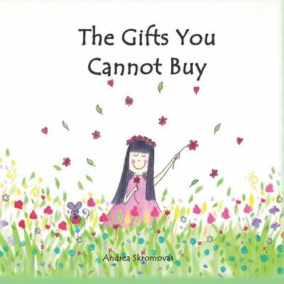 The Gifts You Cannot Buy: an empowering children's book about values and...