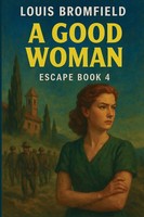 Louis Bromfield | A Good Woman | Taschenbuch | Englisch (2025) | Escappe