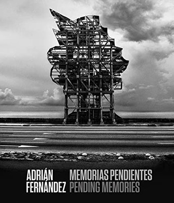 Adrian Fernandez: Memorias pendientes / Pending Memorie - Hardback NEW Nuez, Iva