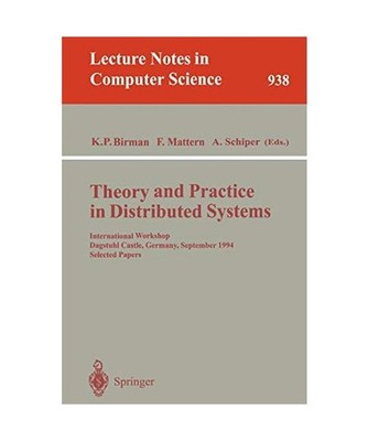 Theory and Practice in Distributed Systems: International Workshop, Dagstuhl Cas