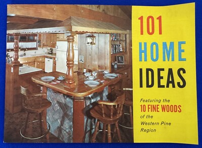 Vintage 1960s 101 Home Ideas 10 Fine Woods Western Pine Mills Region Book