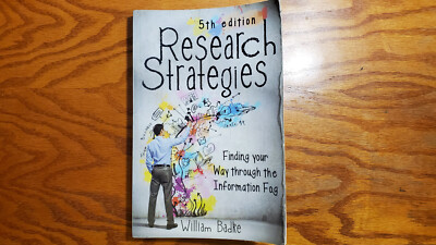 Research Strategies : Finding Your Way Through the Information Fog (2014, Trade