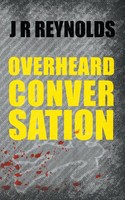 J R Reynolds | Overheard Conversation | Taschenbuch | Englisch (2017)