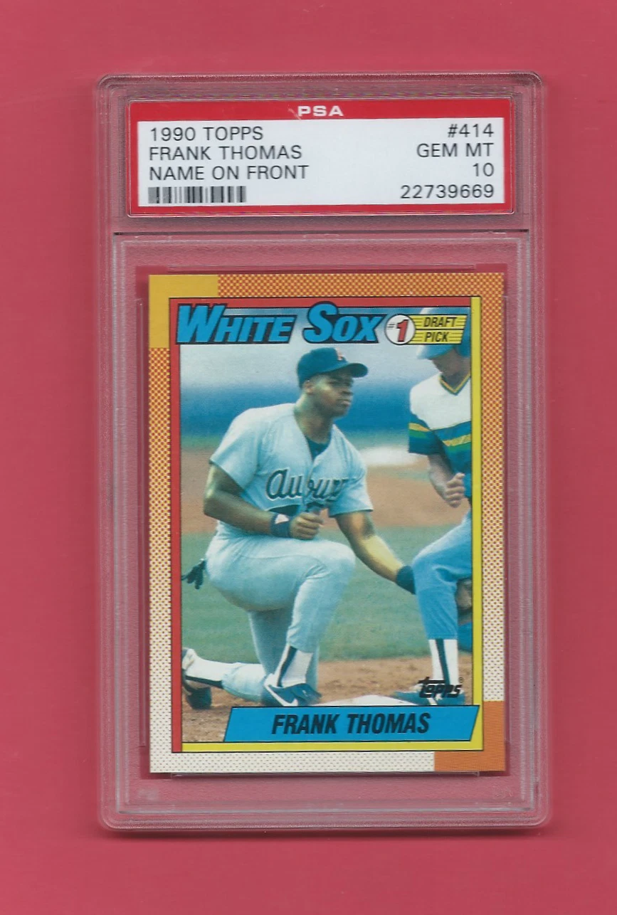 Deal for 1990 Topps Frank Thomas Name On Front Rookie #414 PSA 10