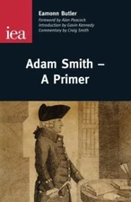 Adam Smith-A Primer (Occasional Paper), Butler, Eamonn, Good Book
