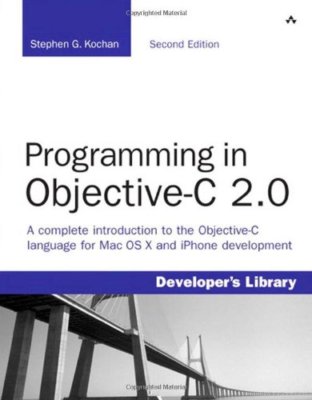 Programming in Objective-C 2.0 (Developer's Library),Stephen G. Kochan