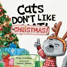 Cats Don't Like Christmas!: A Hilarious Holiday Children's Book for Kids Ages 3