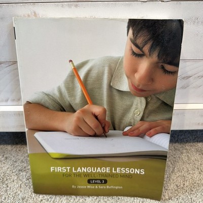 First Language Lessons: First Language Lessons for the Well-Trained Mind Level 3