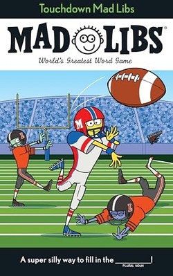 Touchdown Mad Libs : World's Greatest Word Game about F -  NEW Mad Libs 2023