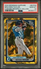 2024 Bowman Sapphire Chrome Brayden Taylor Chrome Prospect-Yellow PSA 10