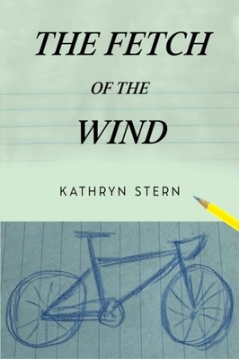 The Fetch of the Wind by Kathryn Stern PAPERBACK 9781837942350