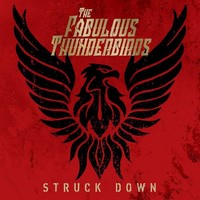 The Fabulous Thunderbirds: The Fabulous Thunderbirds: Struck Down - - (Cd / S