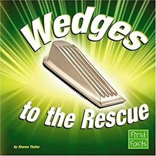 Wedges to the Rescue Reinforced Library Binding Sharon Thales