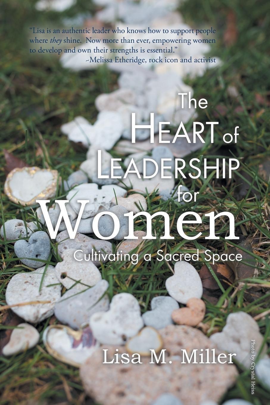 Thumbnail - The Heart Of Leadership For Women Cultivating A Sacred Space Lisa M.