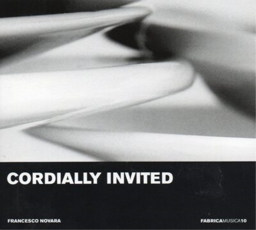 Francesco Novara Francesco Novara: Cordially Invited (CD) Album