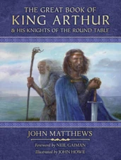 The Great Book of King Arthur: and His Knights of the Round Table - GOOD
