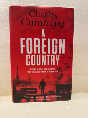 A FOREIGN COUNTRY - Charles CUMMING Kartoniert