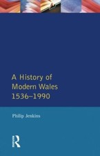 A History of Modern Wales 1536-1990, Jenkins 9780582489257 Fast Free Shi PB..