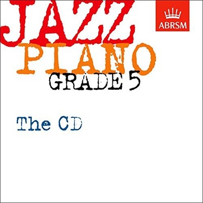 Jazz Piano Grade 5: The CD (ABRSM Exam Pieces) by ABRSM CD-Audio Book The Fast