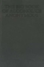 The Big Book   of Alcoholics Anonymous - Paperback By Smith, Dr Bob - GOOD