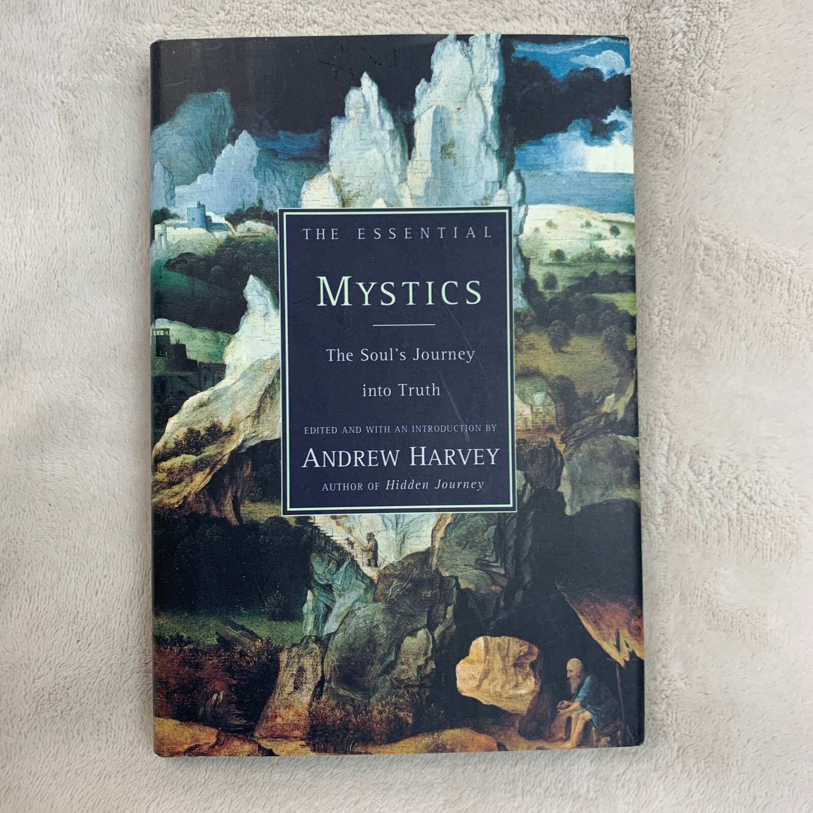 The Essential Mystics by Andrew Harvey Hardcover Book