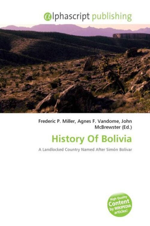 Frederic P. Miller (u. A.) | History Of Bolivia | Taschenbuch |