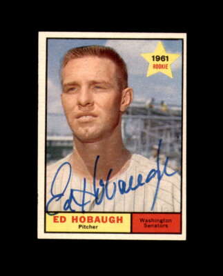 Ed Hobaugh Signed Authentic 1961 Topps Rookie Washington Senators Autographed