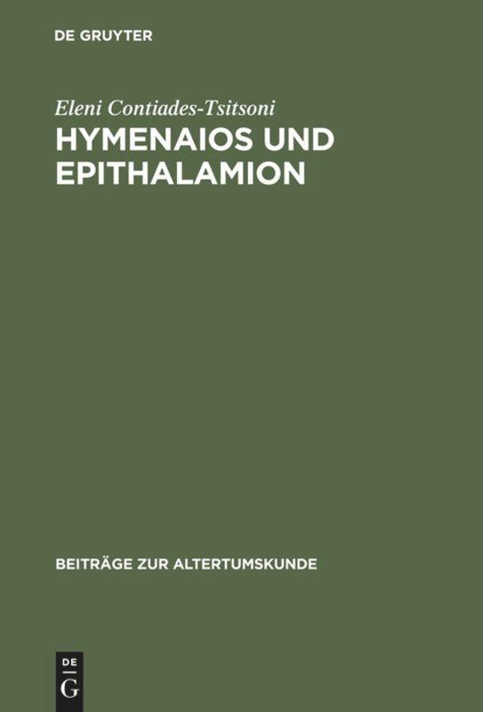 Eleni Contiades-tsitsoni | Hymenaios Und Epithalamion | Buch | Deutsch