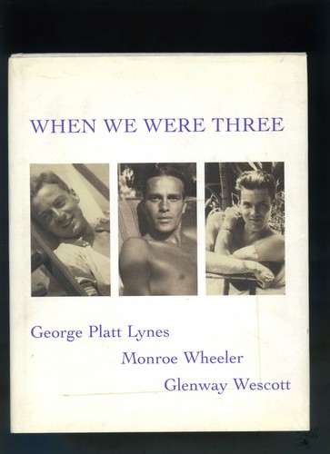 When We Were Three Travel Albums George Platt Lynes Monroe Wheeler Glenway Wesco - Imagen 1 de 3