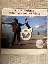 CHARLIE SINGLETON - MAKE YOUR MOVE ON ME BABY 12