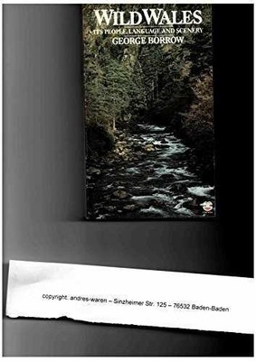 Wild Wales - Paperback, by George Borrow - Acceptable v