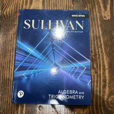 Sullivan Algebra and Trigonometry 12th Ed. Ha...