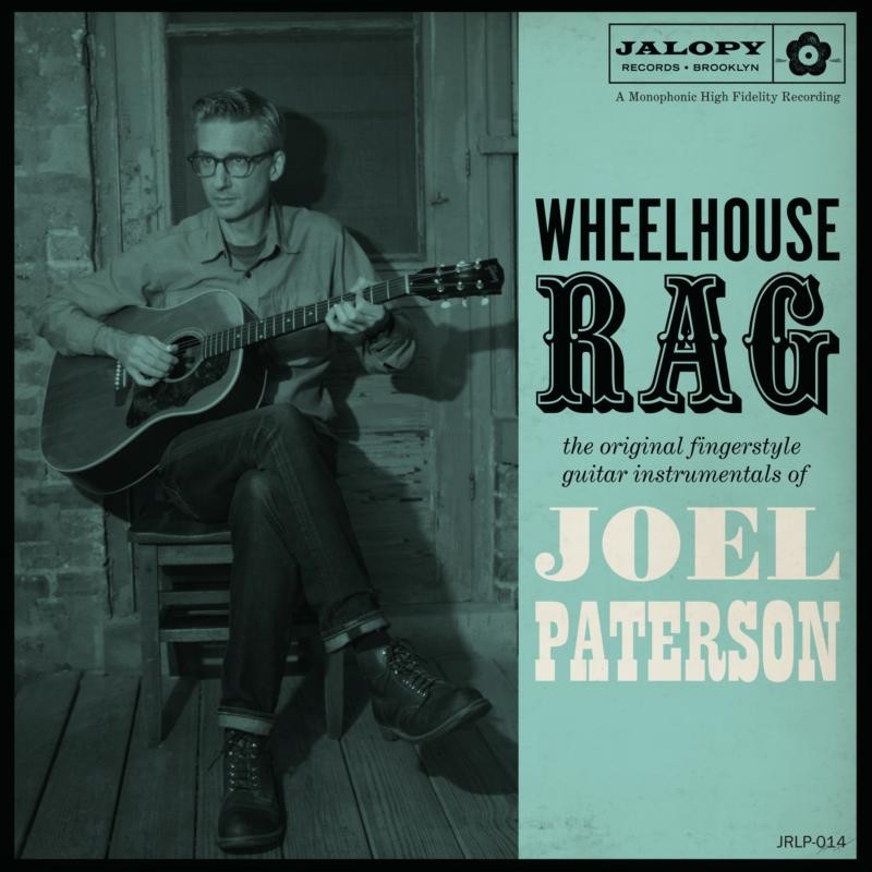 Joel Paterson Wheelhouse Rag CD JLPCD014 NEW