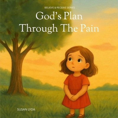 God's Plan Through the Pain by Susan Lyda Paperback Book