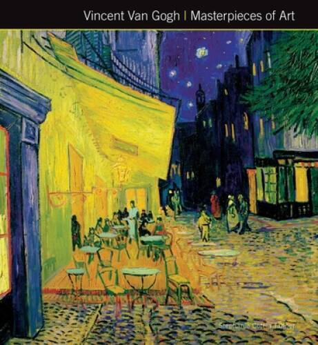 Vincent Van Gogh Masterpieces of Art - Hardcover - VERY GOOD