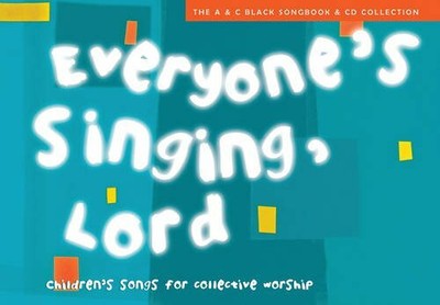 Everyone's Singing, Lord: Children's Songs for Collect by Fearon, Sue 0713663723