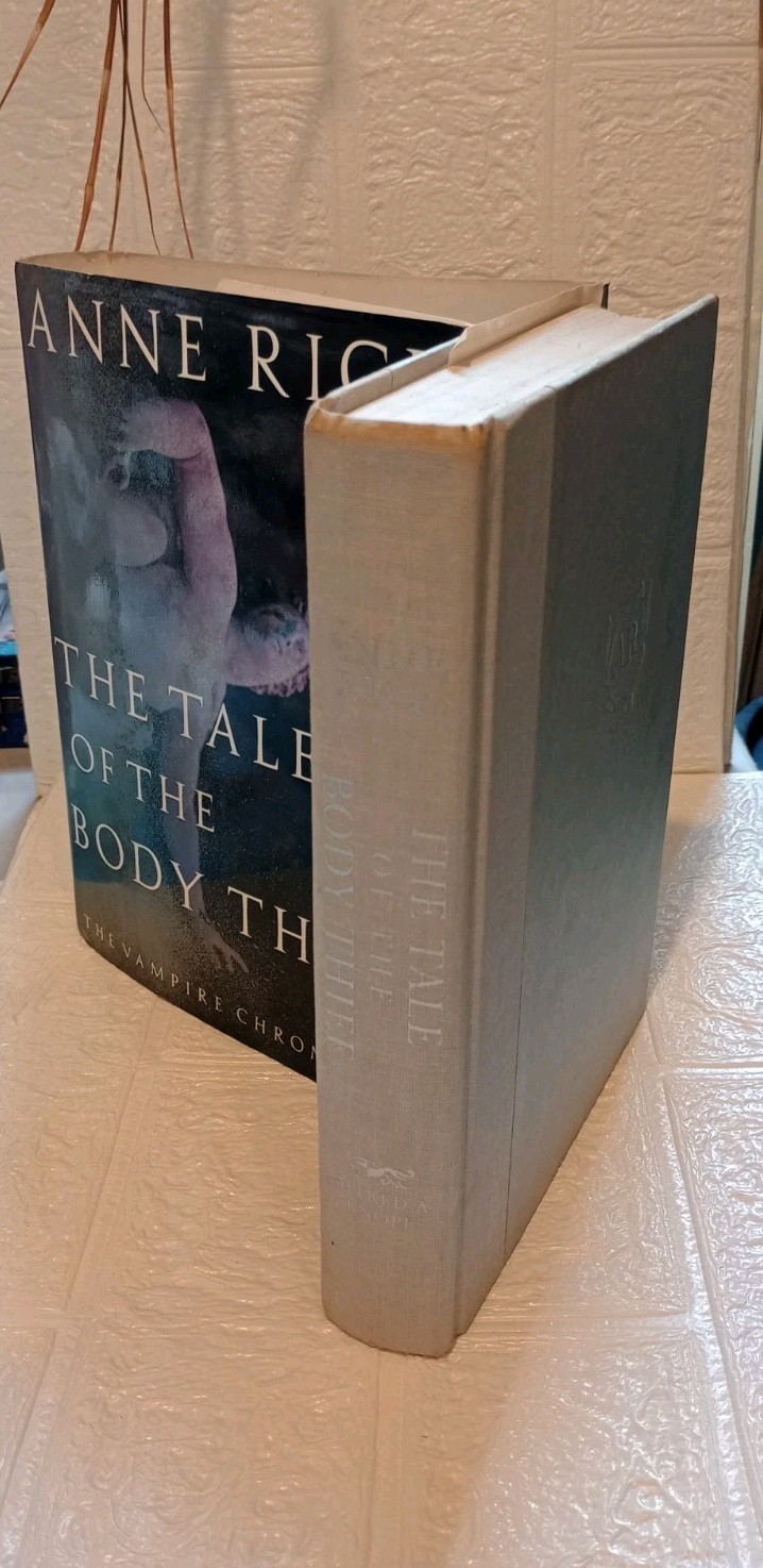 Tale of the Body Thief : The Vampire Chronicles by Anne Rice (1992, Hardcover)