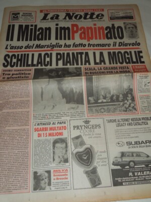 GIORNALE-''LA NOTTE'' DEL 7 MARZO 1991-SCHILLACI PIANTA LA MOGLIE-MILVA SENSUALE