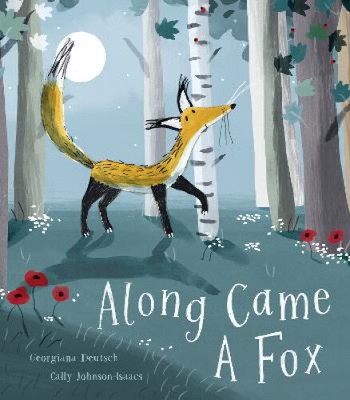 Along Came a Fox von Georgiana Deutsch [Taschenbuch, 32 Seiten]