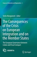 Stelio Mangiameli | The Consequences Of The Crisis on European Integration...