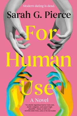 For Human Use A Novel Sarah G. Pierce Taschenbuch Run For It Englisch 2026