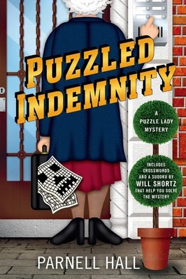 Puzzled Indemnity: A Puzzle Lady Mystery - Hall, Parnell - Good - See condit...