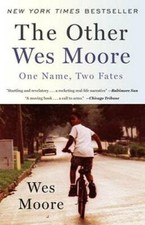 The Other Wes Moore: One Name, Two Fates - Paperback By Moore, Wes - ACCEPTABLE