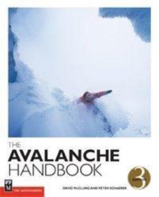 The Avalanche Handbook, 3rd Edition by Schaerer, Peter; McClung, David
