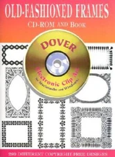 Old-Fashioned Frames CD-ROM and Book (Dover Electronic Clip Art) - VERY GOOD
