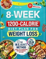 Fitness Reality The 8-Week 1200-Calorie Diet Plan for Weight Loss: Affordable, Tasty & 20-Minute