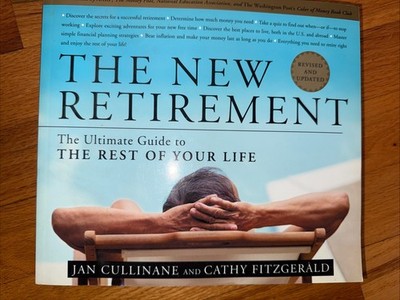New Retirement: The Ultimate Guide to The Rest of Your Life. Paperback