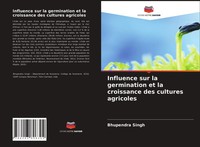 Bhupendra Singh | Influence Sur La Germination Et La Croissance Des Cultures...